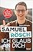 Samuel Rösch - Ich glaub an dich by 