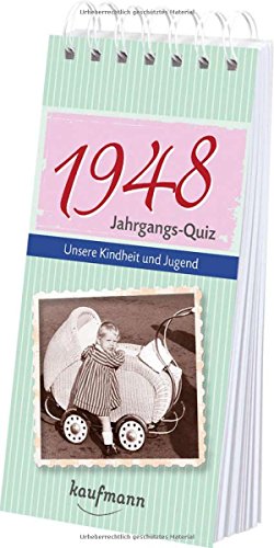 Download Jahrgangs-Quiz 1948. Unsere Kindheit und Jugend Download Jahrgangs-Quiz 1948. Unsere Kindheit und Jugend