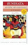 Sundiata: an Epic of Old Mali 2nd Edition (Longman African Writers Series)
