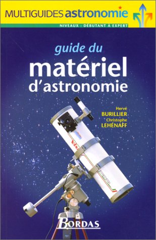 Guide du matériel d'astronomie francais