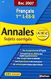 Français 1e L-ES-S : Annales corrigés, bac 2007