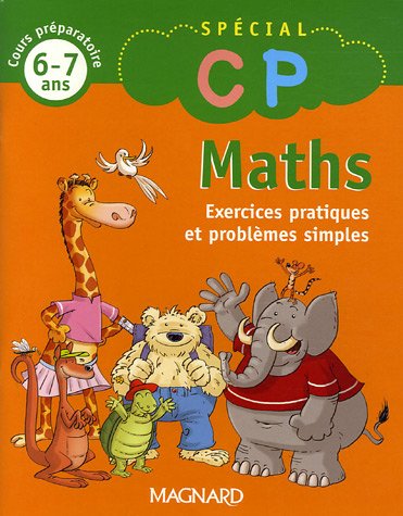 Download Maths : Exercices pratiques et problèmes simples, Cours préparatoire 6-7 ans Download Maths : Exercices pratiques et problèmes simples, Cours préparatoire 6-7 ans
