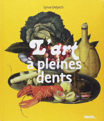 couverture de : L'art &agrave; pleines dents