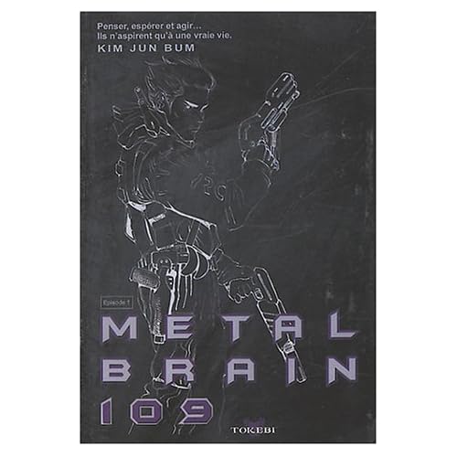 Metal Brain, tome 1 Metal Brain, tome 1