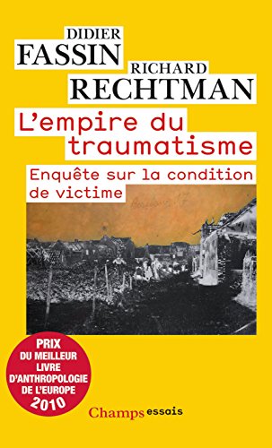 Download L'empire du traumatisme. Enquête sur la condition de victime Download L'empire du traumatisme. Enquête sur la condition de victime