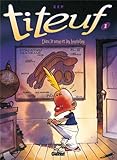 Titeuf - Tome 01 en couleurs : Dieu, le sexe et les bretelles