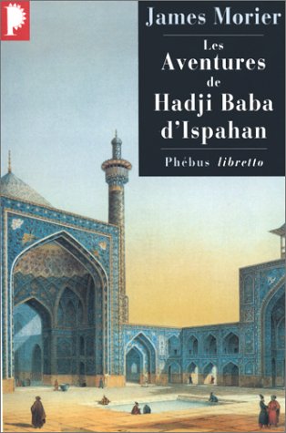 Download Les aventures de Hadji Baba d'Ispahan Download Les aventures de Hadji Baba d'Ispahan