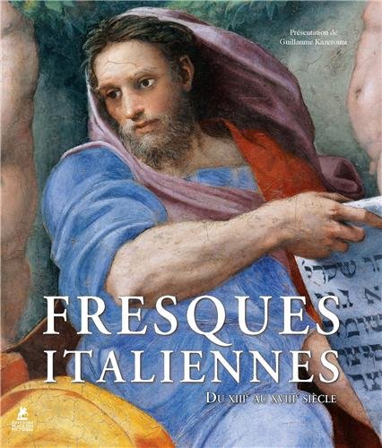 FRESQUES ITALIENNES, DU XIIIE AU XVIIIE SIECLE gratuit FRESQUES ITALIENNES, DU XIIIE AU XVIIIE SIECLE gratuit
