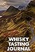Produktbild WHISKY TASTING JOURNAL: WHISKY TASTING LOGBOOK, RATING, FLAVOUR WHEEL & COLOUR SLIDER TO WRITE ON - WHISKEY CONNOISSEUR HANDBOOK - PERFECT GIFT & GOOD ... DRAM COLOUR, PRICE & MALT TASTE WHEEL