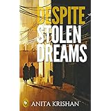 Despite Stolen Dreams