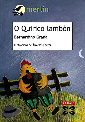 O Quirico lambón (Infantil E XuvenilMerlínDe 7 Anos En Diante)