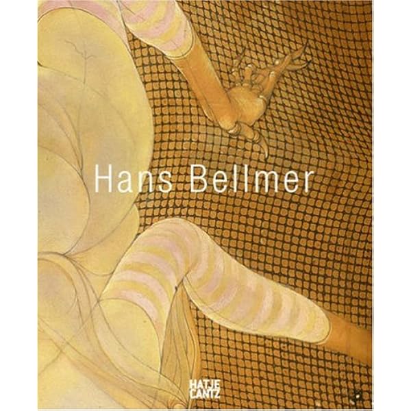 Hans Bellmer – The Anatomy of Anxiety: Amazon.co.uk: Taylor