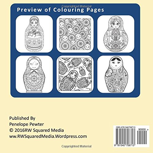The Matryoshka Nesting Doll Colouring Book for Adults: The Adult Colouring Book For Relaxation and Meditation with Adorable Russian Dolls (Anti Stress ... Release Your Anger and Relax with Colouring)