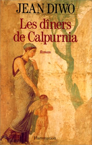 couverture de : Les d&icirc;ners de Calpurnia