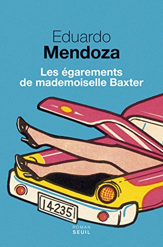 couverture de : Les &eacute;garements de mademoiselle Baxter