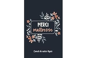 Merci Maitresse Carnet De Notes Ligné: Idée Cadeau Original Personnalisé Pour Toutes Les Maîtresses Institutrice Et Enseignante ATSEM Maternelle | Remerciement Maîtresse