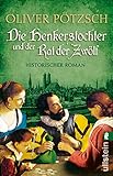Bücher Neuerscheinungen 2022 - Die Henkerstochter und der Rat der Zwölf von Oliver Pötzsch