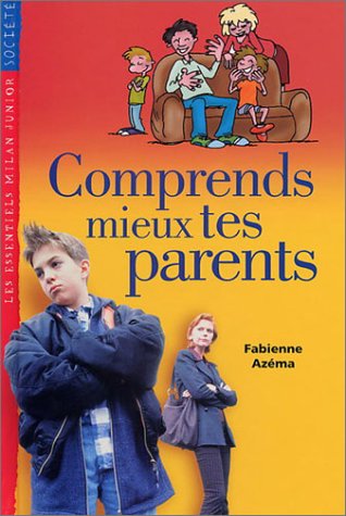 couverture de : Comprends mieux tes parents