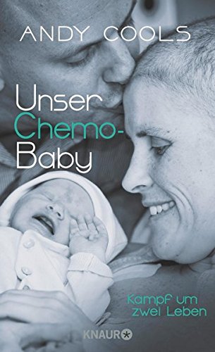 Download Unser Chemo-Baby: Kampf um zwei Leben