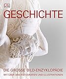 Image de Geschichte: Die große Bild-Enzyklopädie mit über 3000 Fotografien und Illustrationen