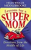 Image de Lessons for a Supermom: Devotions from the Middle of Life