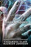 The Bane Chronicles 2: The Runaway Queen (English Edition) by Cassandra Clare, Maureen Johnson