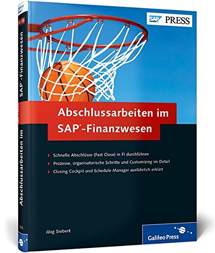 Download Abschlussarbeiten im SAP-Finanzwesen: Fast Close in SAP FI durchführen (SAP PRESS) Download Abschlussarbeiten im SAP-Finanzwesen: Fast Close in SAP FI durchführen (SAP PRESS)