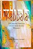Kabbala - Ein erster Einblick in die verborgene Weisheit. Buch inklusive der Musik-CD Kabbalah Melodies by 