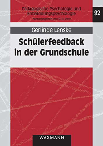 Schülerfeedback in der Grundschule: Untersuchung zur Validität (Pädagogische Psychologie und Entwicklungspsychologie)