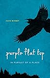 Image de Purple Flat Top: In Pursuit of a Place