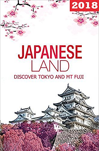 Japanese Land: Tokyo and Mt Fuji: Things to do in Tokyo : Hotels, restaurants, nightlife and more! (