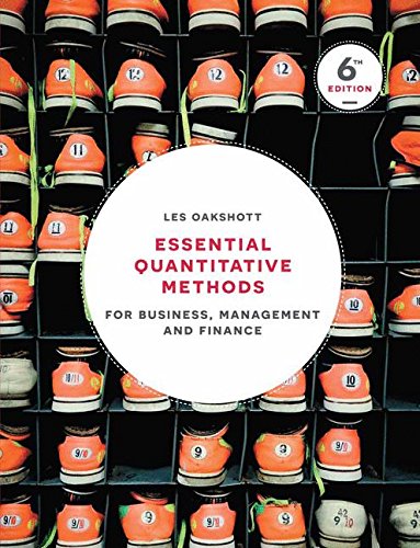 Essential Quantitative Methods: For Business, Management and Finance