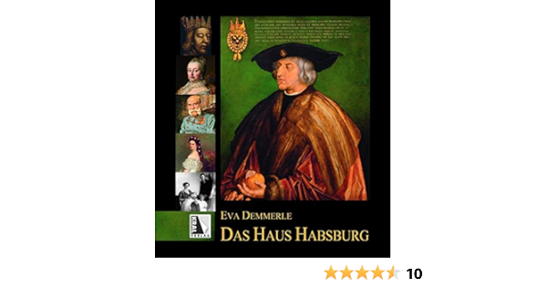 Das Haus Habsburg Amazon De Demmerle Eva Bucher