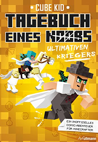 Tagebuch eines ultimativen Kriegers (Tagebuch eines Noobs 5)