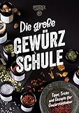 Image de Die Große Gewürzschule: Tipps, Tricks und Rezepte für Gewürzliebhaber