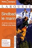 Sindbad le marin : Et autres contes des Mille et Une nuits