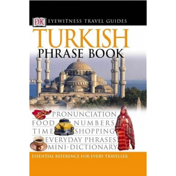 Turkish Phrase Book Eyewitness Travel Guides Phrase Books Amazon Co Uk Dk 9780751321531 Books