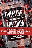 internet ilimitado movistar venezuela 2019  Tweeting to Freedom: An Encyclopedia of Citizen Protests and Uprisings around the World