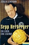 Image de Sepp Herberger. Ein Leben, eine Legende