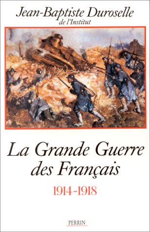 couverture de : La gande guerre des Fran&ccedil;ais 1914-1918