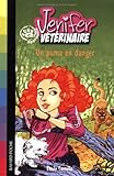 Jenifer, apprentie vétérinaire, Tome 3 : Un puma en danger