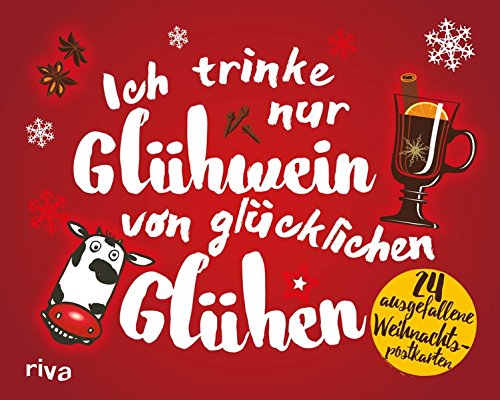 Download Ich trinke nur Glühwein von glücklichen Glühen: 24 ausgefallene Weihnachtspostkarten Download Ich trinke nur Glühwein von glücklichen Glühen: 24 ausgefallene Weihnachtspostkarten