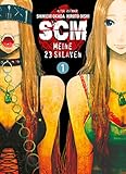 SCM - Meine 23 Sklaven, Band 1 by Shinichi Okada, Hiroto Oishi