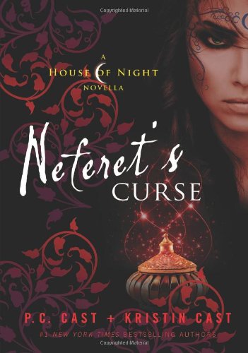 Neferet's Curse (House of Night Novellas, Band 3)