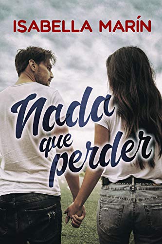 Nada que perder de [MarÃ­n, Isabella]