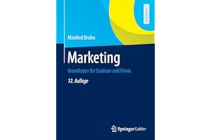 Marketing: Grundlagen für Studium und Praxis