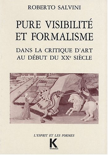 Download Pure visibilité et formalisme dans la critique d'art au début du XXe siècle Download Pure visibilité et formalisme dans la critique d'art au début du XXe siècle