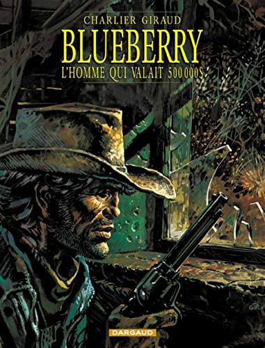 Blueberry, tome 14 : L'Homme qui valait 500 000 $ Blueberry, tome 14 : L'Homme qui valait 500 000 $