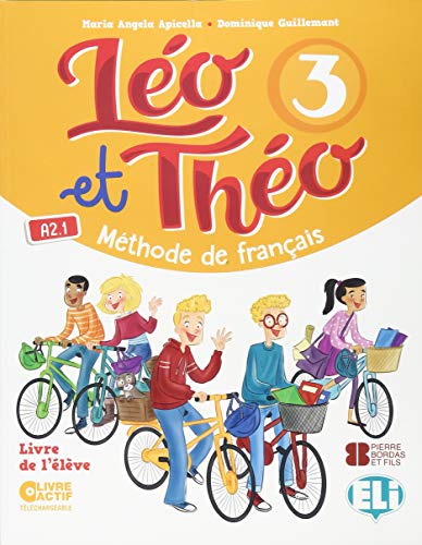019 SB LEO Y THEO 3 LIVRE DE L'ELEVE (A21): Student's Book 3: Vol 3 (Corso di lingua francese)