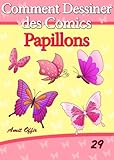 Image de Livre de Dessin: Comment Dessiner des Comics - Papillons (Apprendre Dessiner t. 29)